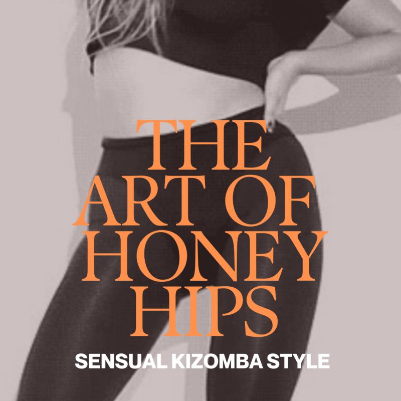 The Art of ‚Honey Hips‘ – Sensual Kizomba Style am 13.04.2025