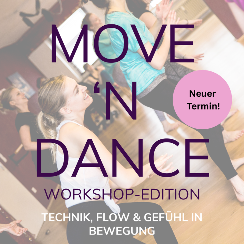 Move ’n Dance Workshop – Technik, Flow & Gefühl in Bewegung 15.06.25